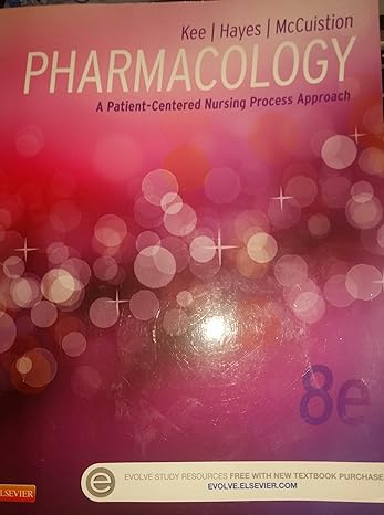 pharmacology a patient centered nursing process approach 8th edition linda e mccuistion phd msn ,joyce