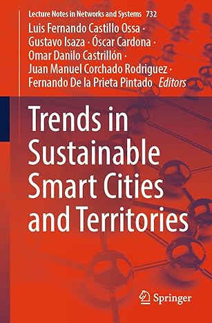 trends in sustainable smart cities and territories 1st edition luis fernando castillo ossa ,gustavo isaza