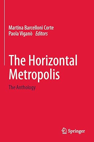 the horizontal metropolis the anthology 1st edition martina barcelloni corte ,paola vigano 3030564002,