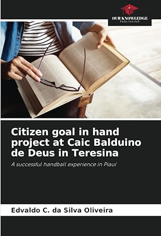 citizen goal in hand project at caic balduino de deus in teresina a successful handball experience in piaui