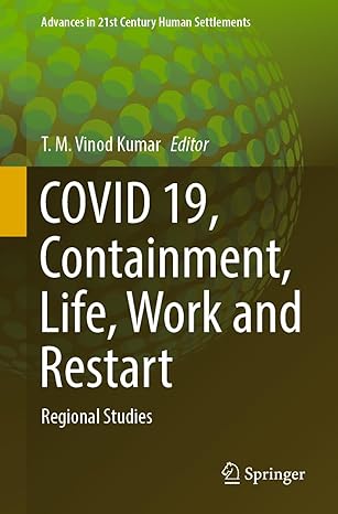 covid 19 containment life work and restart regional studies 1st edition t m vinod kumar 9811961859,