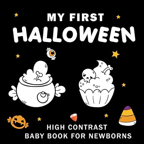 my first halloween high contrast baby book high contrast baby book for newborns age 0 12 month black and