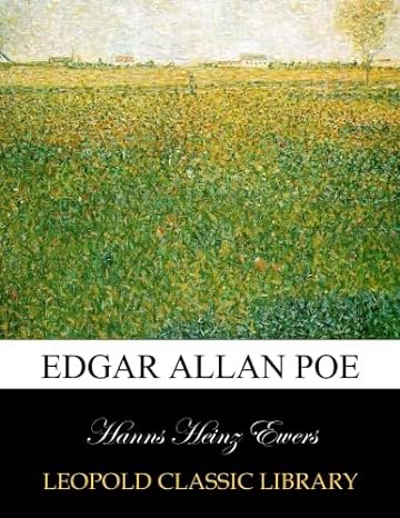 edgar allan poe 1st edition hanns heinz ewers b00yro9myk