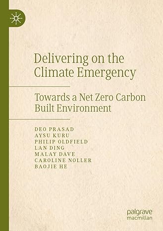 delivering on the climate emergency towards a net zero carbon built environment 1st edition deo prasad ,aysu