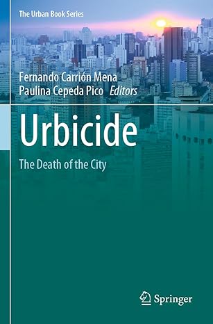 urbicide the death of the city 2023rd edition fernando carrion mena ,paulina cepeda pico 303125306x,