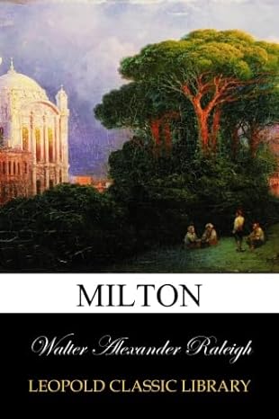 milton 1st edition walter alexander raleigh b00w9e9ij4