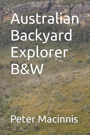 Australian Backyard Explorer Bandw