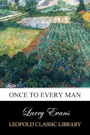 once to every man 1st edition larry evans b00vi6iic2