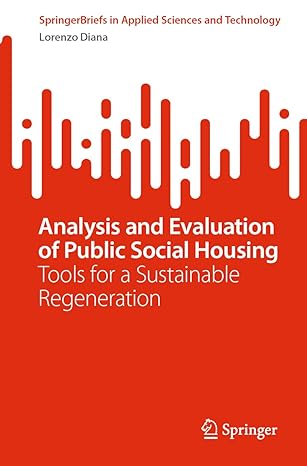 analysis and evaluation of public social housing tools for a sustainable regeneration 1st edition lorenzo