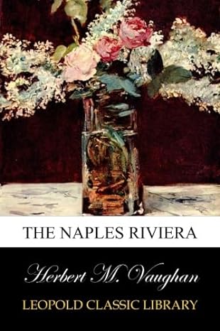 the naples riviera 1st edition herbert m vaughan b00vjwecse