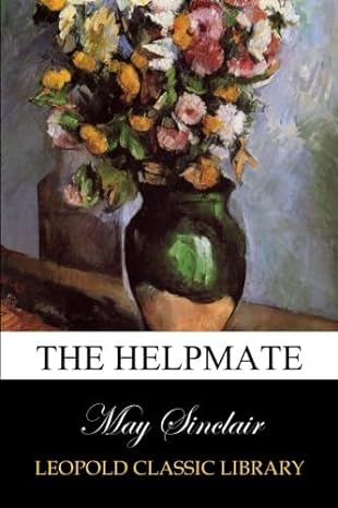 the helpmate 1st edition may sinclair b00vtauo74
