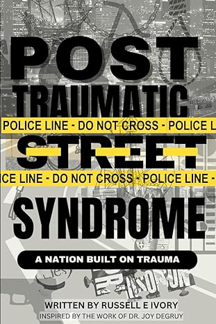 post traumatic street syndrome 1st edition russell e ivory iii b0cqw2x57v, 979-8872800675