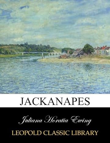 jackanapes 1st edition juliana horatia ewing b00wwq7k4e