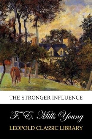 the stronger influence 1st edition f e mills young b00vi908nq