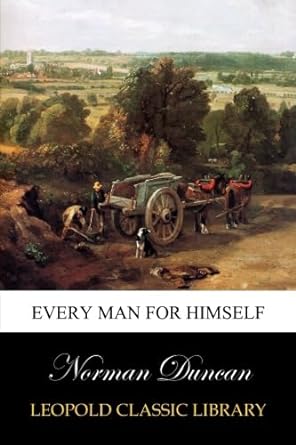 every man for himself 1st edition norman duncan b00vag4d8i