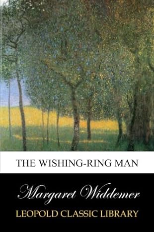 the wishing ring man 1st edition margaret widdemer b00vuzclb0