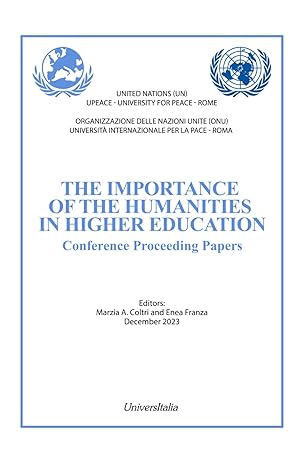 the importance of the humanities in higher education conference proceeding papers 1st edition marzia a coltri