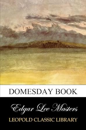 domesday book 1st edition edgar lee masters b00vigrqts