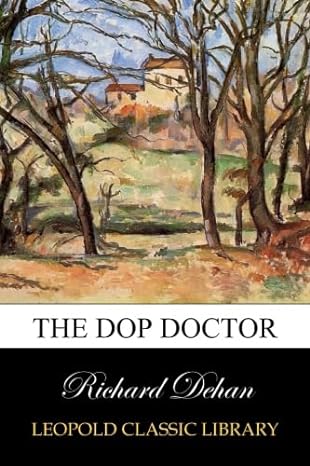 the dop doctor 1st edition richard dehan b00vrq0lhi