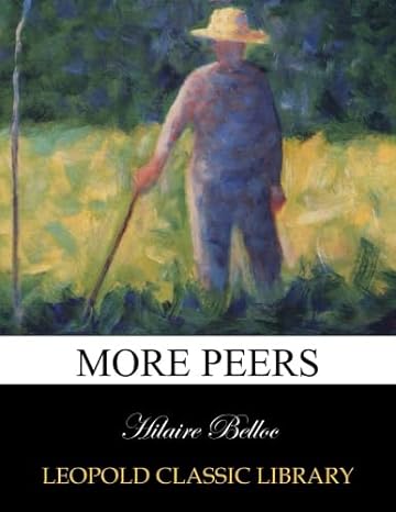 more peers 1st edition hilaire belloc b00xa51b82
