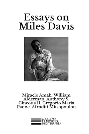 essays on miles davis 1st edition gregorio maria paone ,anthony salvatore cincotta ii ,miracle ogbor amah
