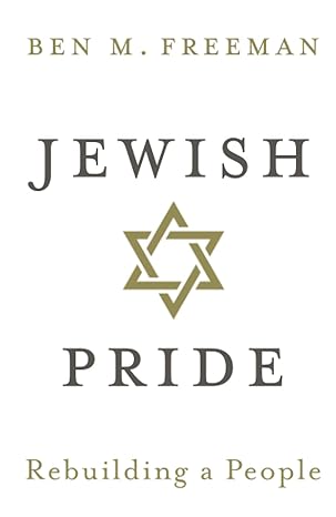 jewish pride rebuilding a people 1st edition ben freeman 1913532135, 978-1913532130