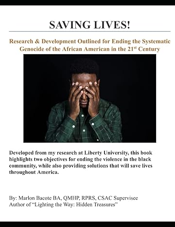 saving lives research and development outlined for ending the systematic genocide of the african american in