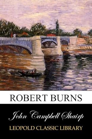 robert burns 1st edition john campbell shairp b00vrphel0