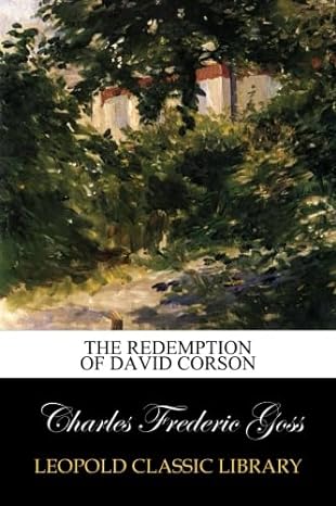 the redemption of david corson 1st edition charles frederic goss b00vrag9hu