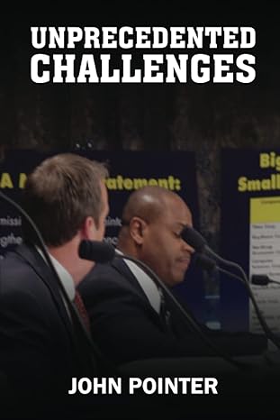 unprecedented challenges 1st edition john pointer b0b45dx8kr, 979-8836461041