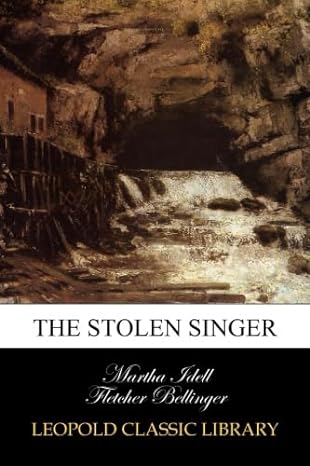the stolen singer 1st edition martha idell fletcher bellinger b00ve6v1ti