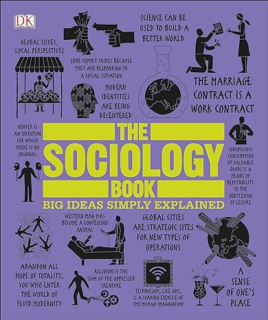 the sociology book big ideas simply explained 1st edition sarah tomley ,mitchell hobbs ,megan todd ,marcus