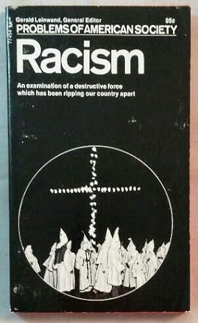 racism problems of american society 1st edition gerald leinwand b00ddwclzy