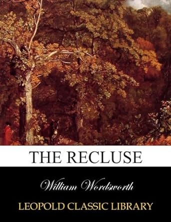 the recluse 1st edition william wordsworth b00xdc0ufc