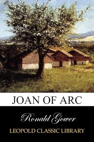 joan of arc 1st edition ronald gower b00v4vzs0g