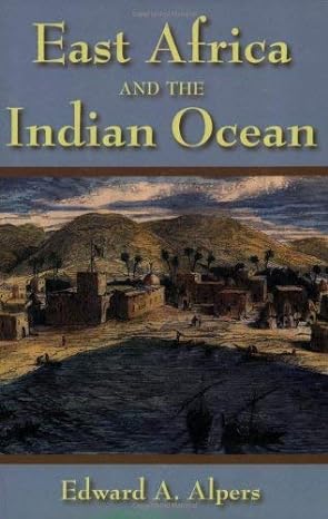 east africa and the indian ocean 1st edition alpers edward a 1558764534, 978-1558764538