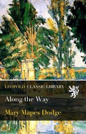 along the way 1st edition mary mapes dodge b019ijor1g