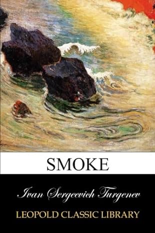 smoke 1st edition ivan sergeevich turgenev b00v52qlle