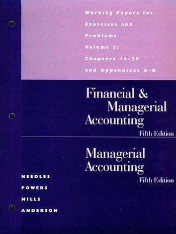 financial and managerial accounting/managerial accounting working papers for exercises and problems chapters