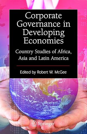 corporate governance in developing economies country studies of africa asia and latin america 1st edition