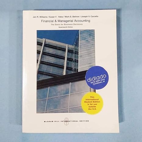 loose leaf version financial and managerial accounting 17th edition jan williams ,susan haka ,mark bettner