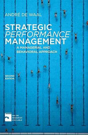 strategic performance management a managerial and behavioral approach 2nd edition andre de waal 0230273858,