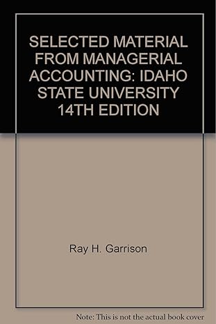 select material from managerial accounting butler university 1st edition ray h garrison 0077624211,