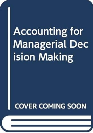 accounting for managerial decision making 1st edition don t decoster ,kavasseri v ramanathan ,gary l sundem