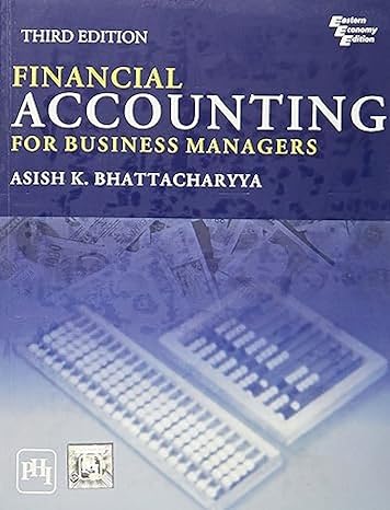 financial accounting for business managers 3rd edition asish k bhattacharyya 8120330137, 978-8120330139