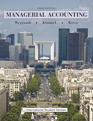 managerial accounting tools for business decision making 4i.s. edition jerry j weygandt ,paul d kimmel