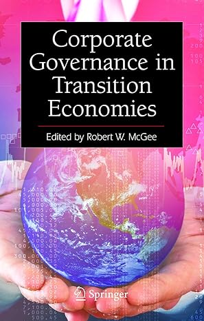 corporate governance in transition economies 1st edition robert w mcgee 1441946527, 978-1441946522