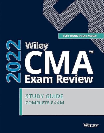 wiley cma exam study guide and online test bank 2022 complete set 1st edition wiley 1119850118, 978-1119850113