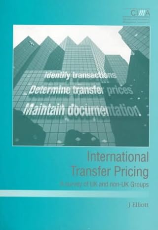 international transfer pricing a survey of uk and non uk groups 1st edition j elliot 1859713327,