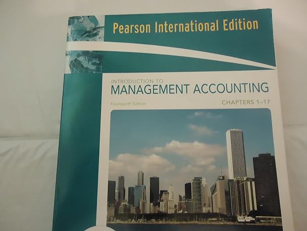 introduction to management accounting chapter 1 17 1st edition sundem schatzberg horngren b001kqw9dy